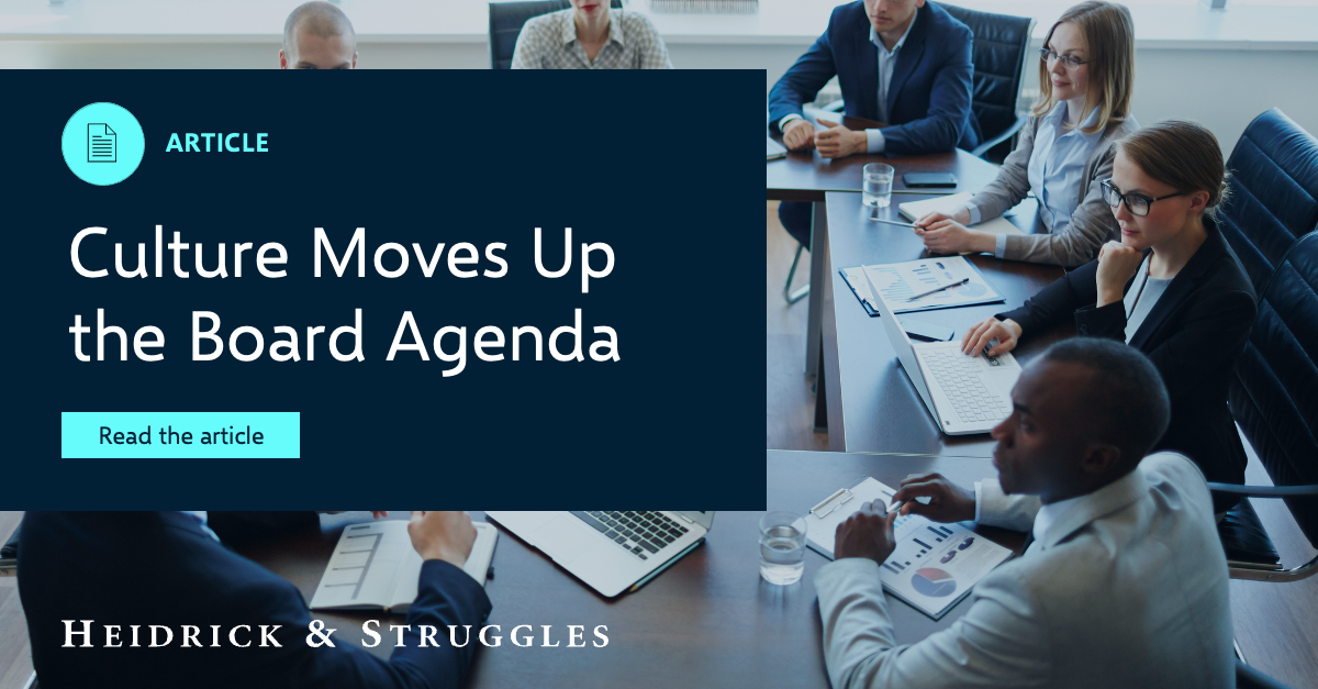 Culture Moves Up The Board Agenda Insights Heidrick Struggles